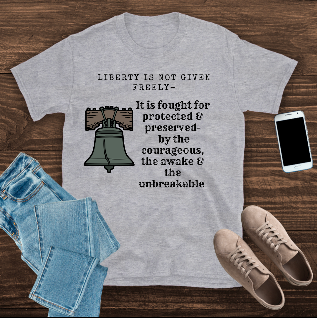 Liberty is not freely given T- Shirt