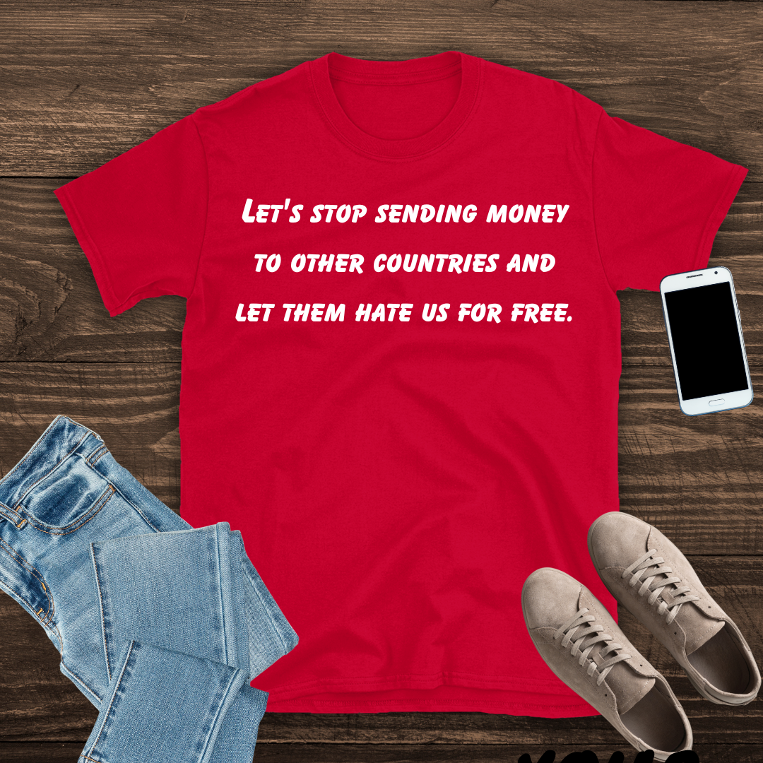 Stop sending money T shirt