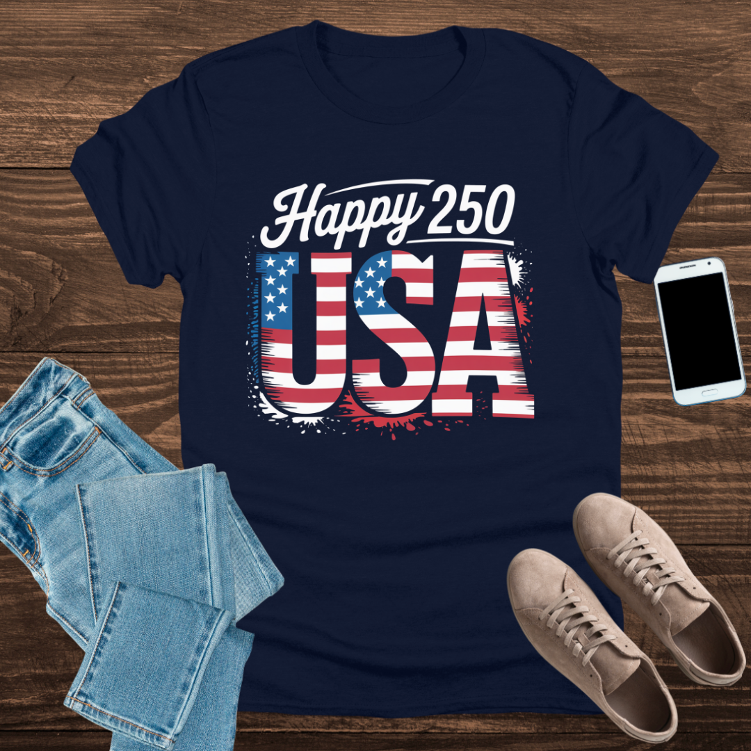 Happy 250, USA! – Patriotic T-Shirt