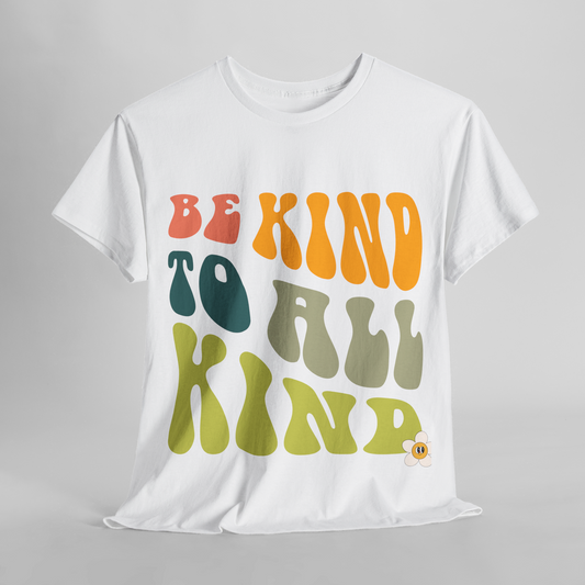 Be kind to all kinds